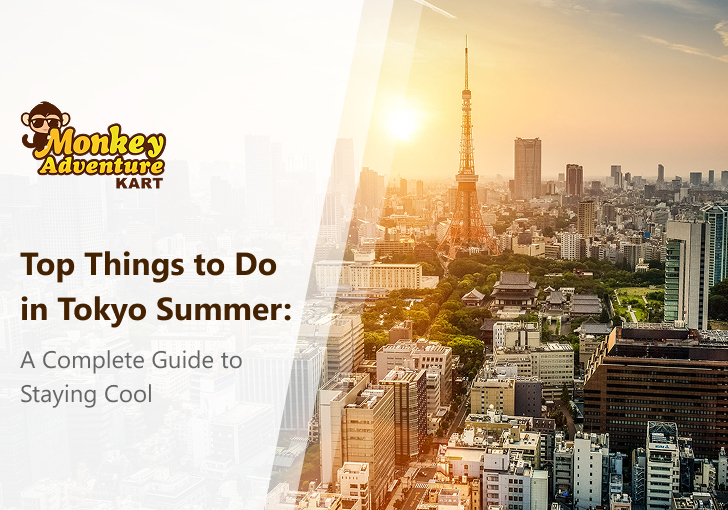 Top Things to Do in Tokyo Summer: A Guide to Staying Cool